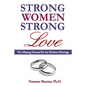 Strong Women, Strong Love: The Missing Manual for the Modern Marriage - Paperback