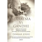 Mahatma Vs Gandhi: Based on the Life of Harilal Gandhi, the Eldest Son of Mahatma Gandhi - Paperback