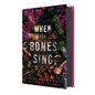 When the Bones Sing - Hardcover