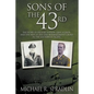 Sons of the 43rd: The Story of Delmar Dotson, Gray Allison, and the Men of the 43rd Bombardment Group in the Southwest Pacific - Paperback