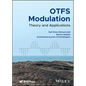Otfs Modulation: Theory and Applications - Hardcover