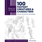 Draw Like an Artist: 100 Fantasy Creatures and Characters: Step-By-Step Realistic Line Drawing - A Sourcebook for Aspiring Artists and Designers - Paperback