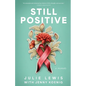 Still Positive: a memoir - Paperback