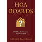 Hoa Boards: What You Need to Know, But Weren't Told - Paperback