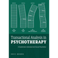Transactional Analysis in Psychotherapy: A Systematic Individual and Social Psychiatry - Hardcover