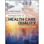 Introduction to Health Care Quality: Theory, Methods, and Tools - Paperback