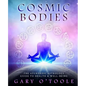 Cosmic Bodies: The Ayurvedic Astrology Guide to Health & Well-Being - Paperback