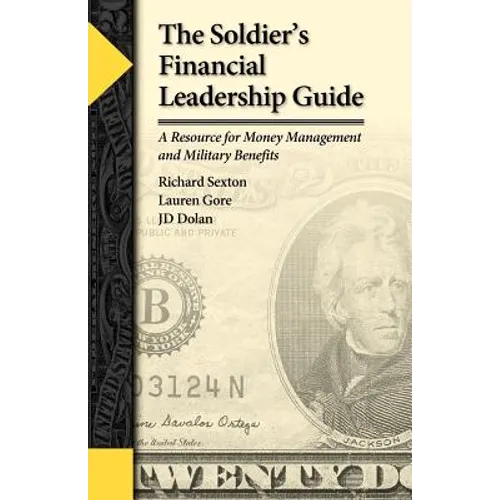The Soldier's Financial Leadership Guide - Paperback