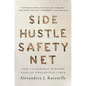 Side Hustle Safety Net: How Vulnerable Workers Survive Precarious Times - Hardcover