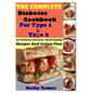 The Complete Diabetes Cookbook For Type 1 & Type 2: 80 Perfectly Portioned, Heart-Healthy, Recipes And Action Plan - Paperback