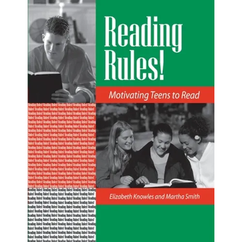 Reading Rules!: Motivating Teens to Read - Paperback