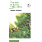 The War in Burma 1943-1944: A Ladybird Expert Book: (Ww2 #10) - Hardcover