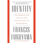 Identity: The Demand for Dignity and the Politics of Resentment - Paperback
