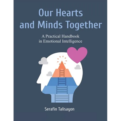 Our Hearts and Minds Together: A Practical Handbook in Emotional Intelligence - Paperback