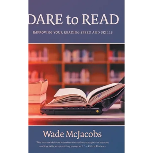 Dare to Read: Improving Your Reading Speed and Skills - Hardcover