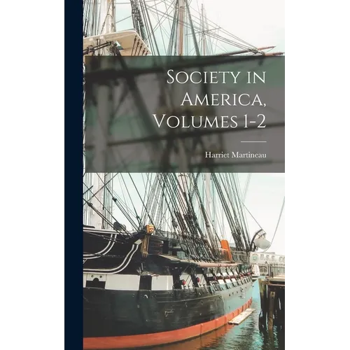 Society in America, Volumes 1-2 - Hardcover