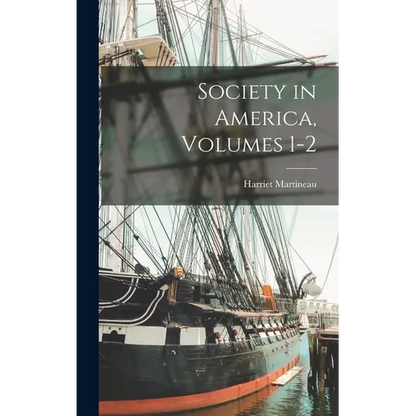 Society in America, Volumes 1-2 - Hardcover