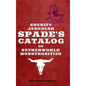 Sheriff Jedediah Spade's Catalog of Netherworld Monstrosities - Hardcover