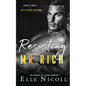 Resisting Mr. Rich: An Enemies to Lovers Romance - Paperback