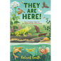 They Are Here!: How Invasive Species Are Spoiling Our Ecosystems - Hardcover