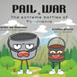 Pail & War: The extreme battles of Pailovania - Paperback