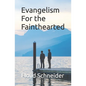 Evangelism For the Fainthearted - Paperback