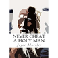 Never Cheat a Holy Man - Paperback