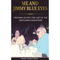 Me And Jimmy Blue Eyes - Hardcover