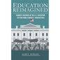 Education Reimagined - Hardcover