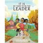 It is My Turn to Be the Leader - Paperback