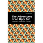 The Adventures of an Ugly Girl - Paperback