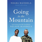 Going to the Mountain: Life Lessons from My Grandfather, Nelson Mandela - Hardcover