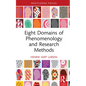 Eight Domains of Phenomenology and Research Methods - Hardcover