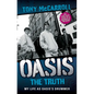 Oasis: The Truth: My Life as Oasis's Drummer - Paperback