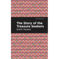 The Story of the Treasure Seekers - Hardcover