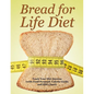 Bread for Life Diet: Track Your Diet Success (with Food Pyramid, Calorie Guide and BMI Chart) - Paperback