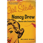 Girl Sleuth: Nancy Drew and the Women Who Created Her - Paperback