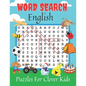 Word Search English Puzzle Book for Clever Kids: 360 Word Search, Answer Key & Illustrative Pictures/ First Easy English Spelling Quize for Age 4,5,6, - Paperback