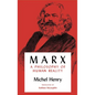 Marx: A Philosophy of Human Reality - Hardcover