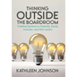 Thinking Outside the Boardroom: Creative Solutions in Diversity, Equity, Inclusion, and Anti-racism - Hardcover