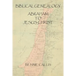 Biblical Genealogy Abraham to Jesus Christ - Paperback