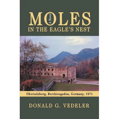 Moles in the Eagle's Nest - Paperback
