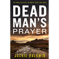 Dead Man's Prayer - Paperback