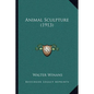 Animal Sculpture (1913) - Paperback