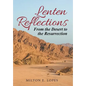 Lenten Reflections: From the Desert to the Resurrection - Hardcover