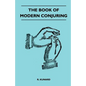 The Book Of Modern Conjuring - Paperback