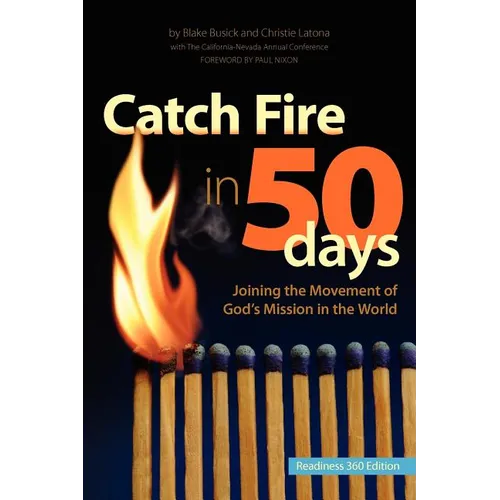Catch Fire in 50 Days - Readiness 360 Edition - Paperback