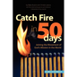 Catch Fire in 50 Days - Readiness 360 Edition - Paperback