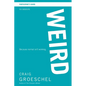 A Weird Bible Study Participant's Guide: Because Normal Isn't Working - Paperback