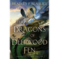 The Dragons of Deepwood Fen - Hardcover